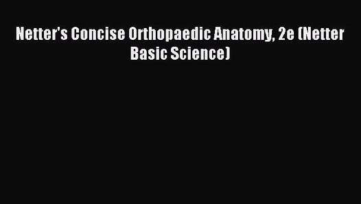 Free Program Netter Orthopedic Anatomy Pdf Orthopedic