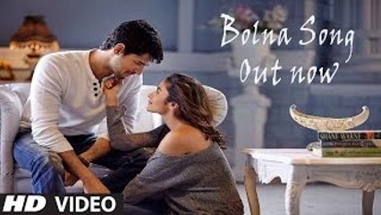 Bolna Song | Arijit Singh | Kapoor & Sons | Sidharth Malhotra, Alia Bhatt | Fawad | New So