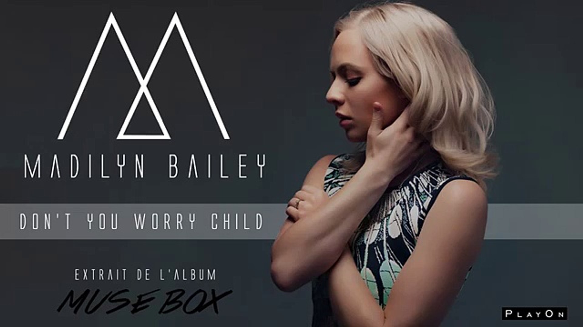 Madilyn Bailey Don T You Worry Child Official Audio Video Dailymotion