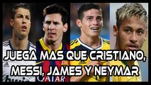 MEJOR QUE CRISTIANO MESSI JAMES Y NEYMAR