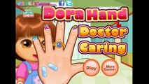 Dora Hand Doctor Baby Caring | Dora The Explorer | Dora Baby Games