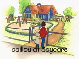 Caillou - Caillou at Daycare (S01E07)