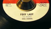 The Soul Agents - Foxy Lady (1967)