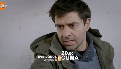 مسلسل عودة الى المنزل الحلقة 20 (اعلان 1) مترجم