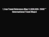 [Download PDF] 1. Iran Travel Reference Map 1:1800000- 2008*** (International Travel Maps)