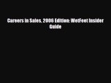 [PDF] Careers in Sales 2006 Edition: WetFeet Insider Guide Read Full Ebook