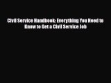 [PDF] Civil Service Handbook: Everything You Need to Know to Get a Civil Service Job Read Full