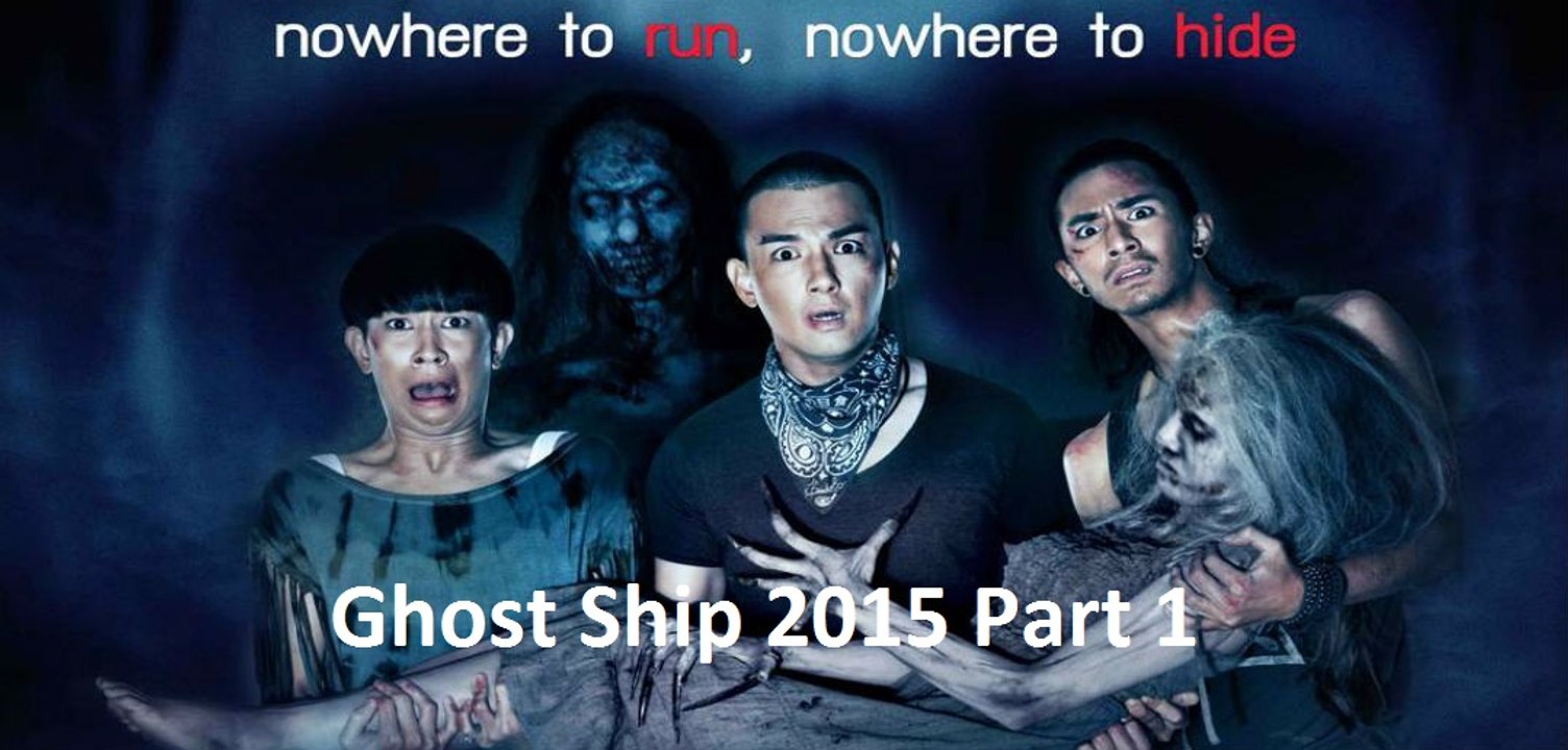 Ghost Ship 2015 Part 1