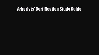 Read Arborists' Certification Study Guide Ebook Free