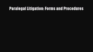 PDF Paralegal Litigation: Forms and Procedures Free Books
