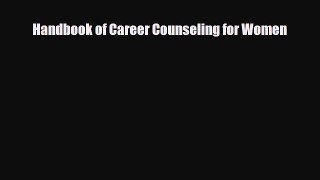[PDF] Handbook of Career Counseling for Women Read Full Ebook
