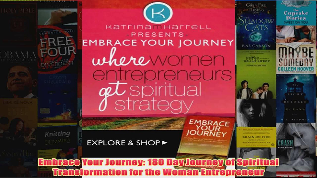 Download PDF  Embrace Your Journey 180 Day Journey of Spiritual Transformation for the Woman FULL FREE