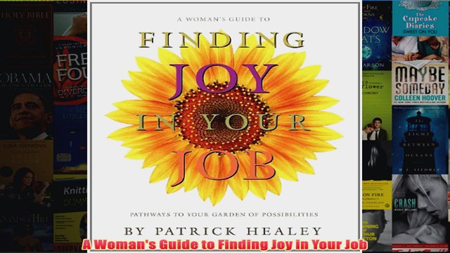 Download PDF A Womans Guide to Finding Joy in Your Job FULL FREE