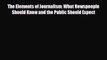 [PDF] The Elements of Journalism: What Newspeople Should Know and the Public Should Expect