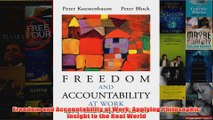 Download PDF  Freedom and Accountability at Work Applying Philosophic Insight to the Real World FULL FREE