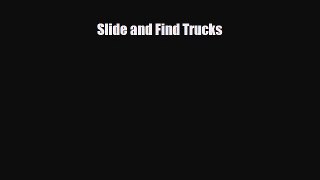 [PDF] Slide and Find Trucks Read Full Ebook
