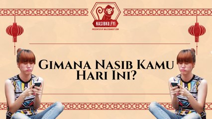 Gimana Nasib Kamu Hari Ini?