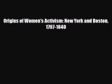 [PDF] Origins of Women's Activism: New York and Boston 1797-1840 Download Full Ebook