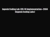 Download Ingenix Coding Lab: ICD-10 Implementation--2004 (Ingenix Coding Labs)  EBook