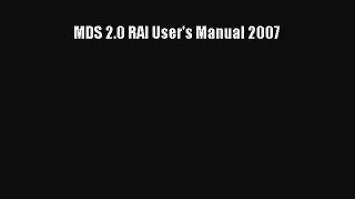 Download MDS 2.0 RAI User's Manual 2007 Free Books