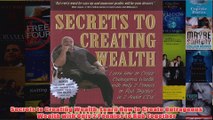 Download PDF  Secrets to Creating Wealth Learn How to Create Outrageous Wealth with Only 2 Pennies to FULL FREE