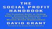 Read The Social Profit Handbook  The Essential Guide to Setting Goals  Assessing Outcomes  and
