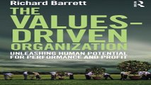 Read The Values Driven Organization  Unleashing Human Potential for Performance and Profit Ebook