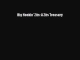 [Download] [PDF] Big Honkin' Zits: A Zits Treasury [Read] Full Ebook