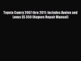 Download Toyota Camry 2007 thru 2011: Includes Avalon and Lexus ES 350 (Haynes Repair Manual)