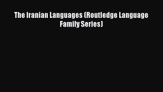 Download The Iranian Languages (Routledge Language Family Series)  Read Online