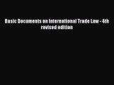 PDF Basic Documents on International Trade Law - 4th revised edition Free Books