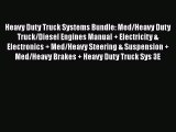 Book Heavy Duty Truck Systems Bundle: Med/Heavy Duty Truck/Diesel Engines Manual + Electricity
