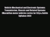 Ebook Vehicle Mechanical and Electronic Systems: Transmission Chassis and Related Systems (Macmillan