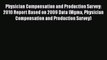 PDF Physician Compensation and Production Survey: 2010 Report Based on 2009 Data (Mgma Physician