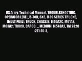 Book US Army Technical Manual TROUBLESHOOTING OPERATOR LEVEL 5-TON 6X6 M39 SERIES TRUCKS (MULTIFUEL)