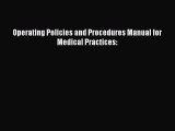 PDF Operating policies and procedures manual for medical practices  Read Online