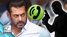 Salman Khan Gets DEATH THREAT Call | SHOCKING!!