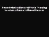Book Alternative Fuel and Advanced Vehicle Technology Incentives:  A Summary of Federal Programs