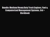Book Bundle: Medium/Heavy Duty Truck Engines Fuel & Computerized Management Systems 3rd + Workbook