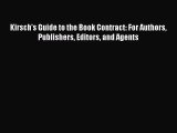 [Download PDF] Kirsch's Guide to the Book Contract: For Authors Publishers Editors and Agents