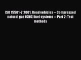 Book ISO 15501-2:2001 Road vehicles -- Compressed natural gas (CNG) fuel systems -- Part 2: