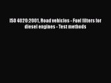 Ebook ISO 4020:2001 Road vehicles - Fuel filters for diesel engines - Test methods Download