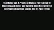 Ebook The Motor Car: A Practical Manual For The Use Of Students And Motor Car Owners With Notes