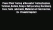 Ebook Power Plant Testing: A Manual of Testing Engines Turbines Boilers Pumps Refrigerating