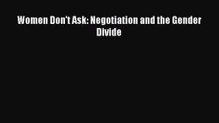 Download Women Don't Ask: Negotiation and the Gender Divide  EBook