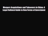 [PDF] Mergers Acquisitions and Takeovers in China: A Legal Cultural Guide to New Forms of Investment