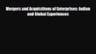 [PDF] Mergers and Acquisitions of Enterprises: Indian and Global Experiences Download Full