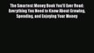 PDF The Smartest Money Book You'll Ever Read: Everything You Need to Know About Growing Spending