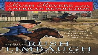 Read Rush Revere and the American Revolution  Time Travel Adventures With Exceptional Americans
