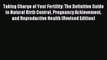 Read Taking Charge of Your Fertility: The Definitive Guide to Natural Birth Control Pregnancy